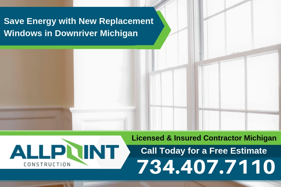 Save Energy with New Replacement Windows in Downriver Michigan