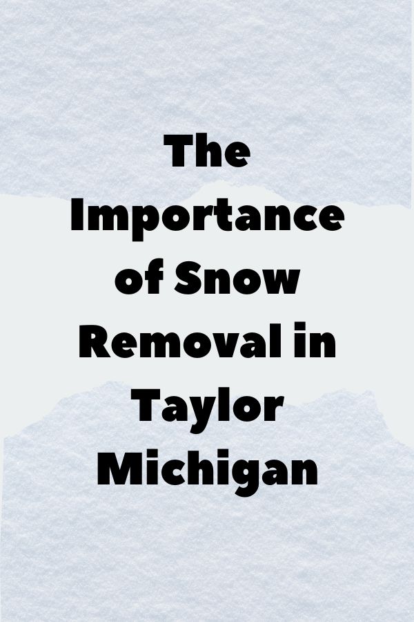 Snow Removal in Taylor Mi