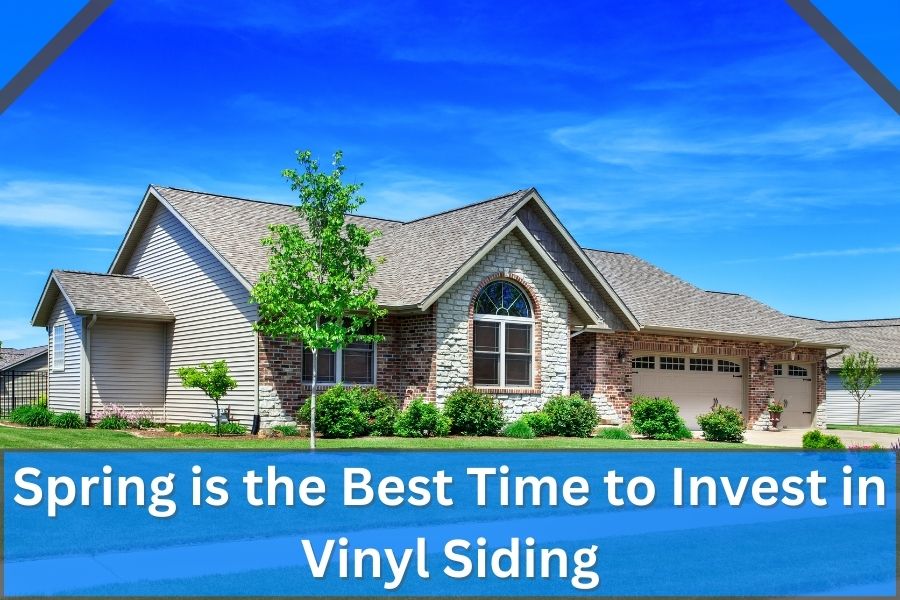 Spring is the Best Time to Invest in Vinyl Siding